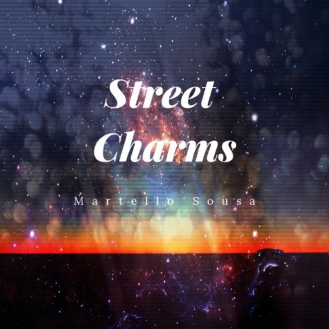 Street Charms | Boomplay Music