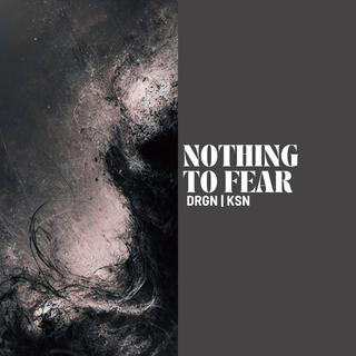 Nothing To Fear