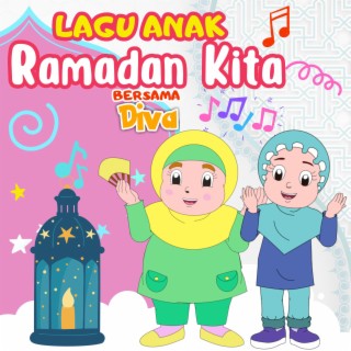 Lagu Anak Ramadan Kita bersama Diva