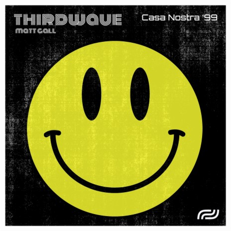 Casa Nostra '99 (Smiley Mix) ft. THIRDWAVE | Boomplay Music