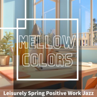 Leisurely Spring Positive Work Jazz