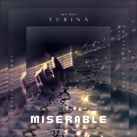 Miserable ft. Yurina Kuma