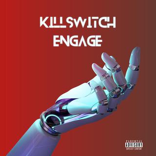 Kill Switch Engage