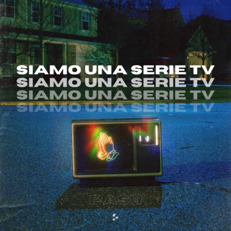 Siamo una serie tv | Boomplay Music