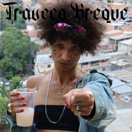 Traveco Breque | Boomplay Music