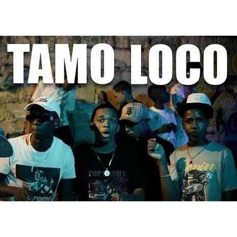 Tamo loco | Boomplay Music