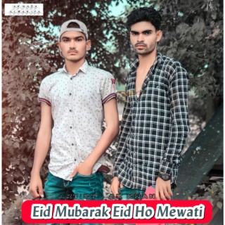 Eid Mubarak Eid Ho Mewati