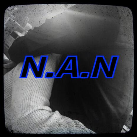 N.A.N | Boomplay Music