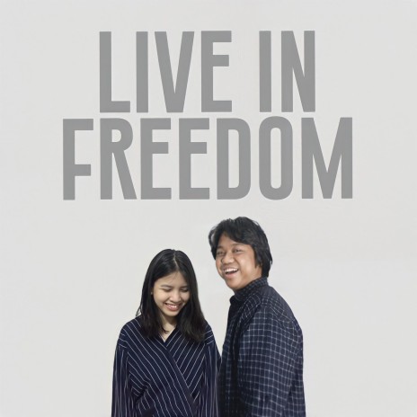 Live in Freedom ft. Rizky Januardi | Boomplay Music