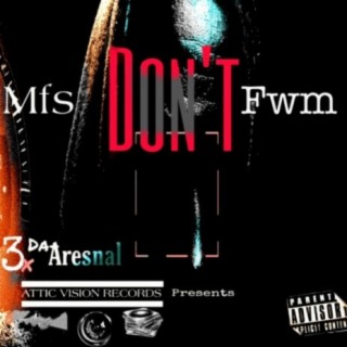 Mfs Don't Fwm