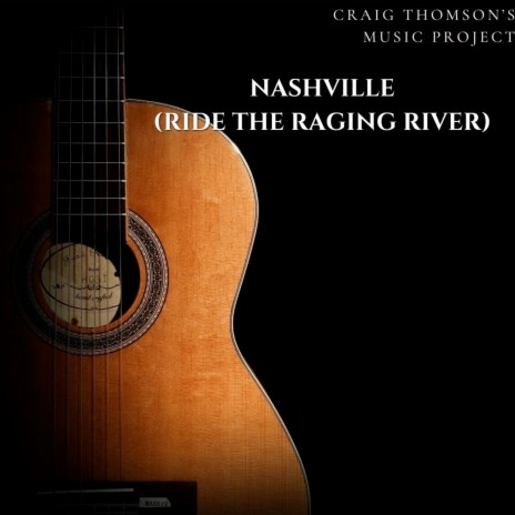 Nashville (Ride the Raging River) | Boomplay Music