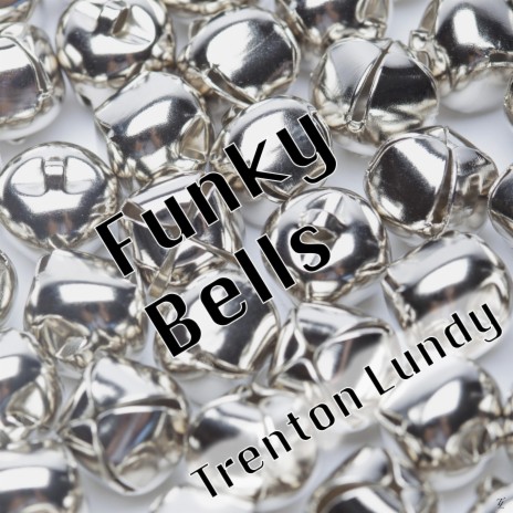 Funky Bells | Boomplay Music