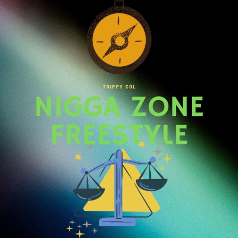 Nigga Zone Freestyle | Boomplay Music