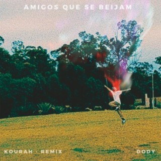 Amigos Que Se Beijam - Kourah Remix