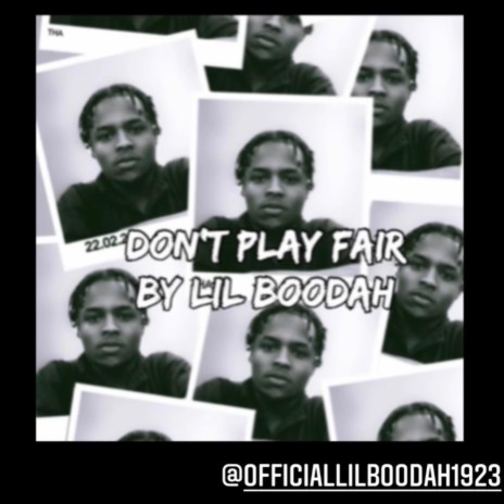 Don't Play Fair ft. Lil Boodah | Boomplay Music