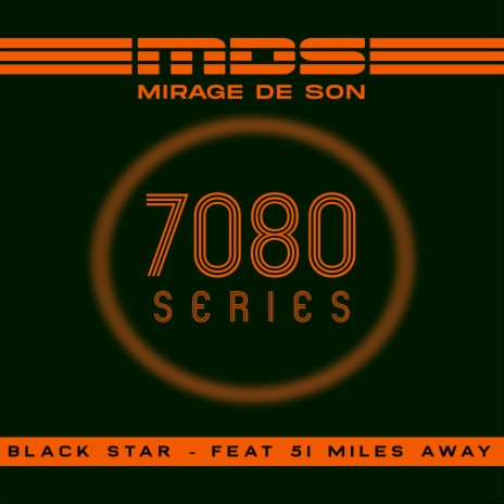 Black Star ft. 51 Miles Away | Boomplay Music