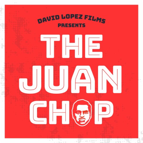 The Juan Chop | Boomplay Music