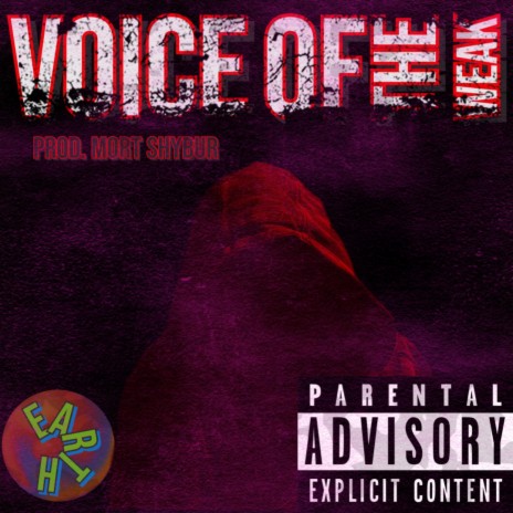 Voice of the Weak | Boomplay Music