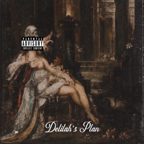 Delilah's Plan