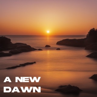 A New Dawn