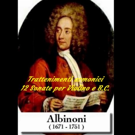 Albinoni, Third SONATA in Bb major for Violino and B.C. (from Trattamenti Armonici) | Boomplay Music