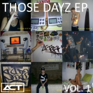 Those Dayz EP, Vol. 1