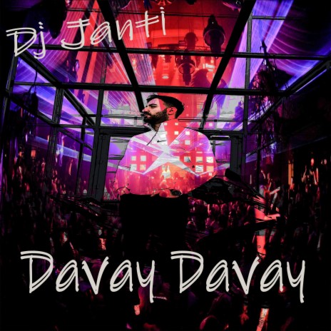 Davay Davay | Boomplay Music