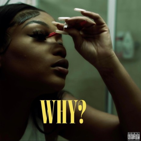 WHY? | Boomplay Music