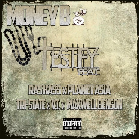 Testify ft. Tri-State, Maxwell Benson, Ras Kass, V.T. & Planet Asia | Boomplay Music