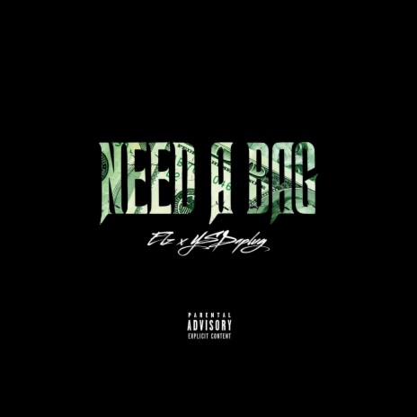 Need A Bag ft. YSDaPlug | Boomplay Music