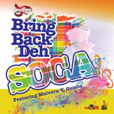 Bring Back Deh Soca ft. Malvern V. Gumbs