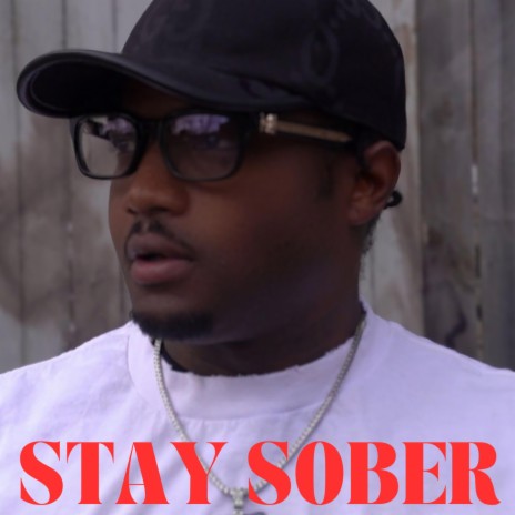 STAY SOBER | Boomplay Music