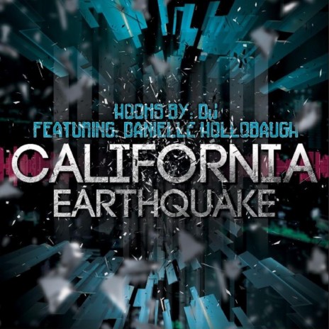 California Earthquake (feat. Danielle Hollobaugh) | Boomplay Music