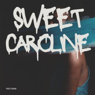 Sweet Caroline