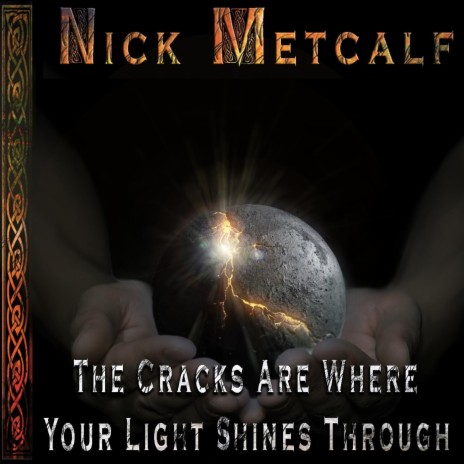 The Cracks Are Where Your Light Shines Through | Boomplay Music