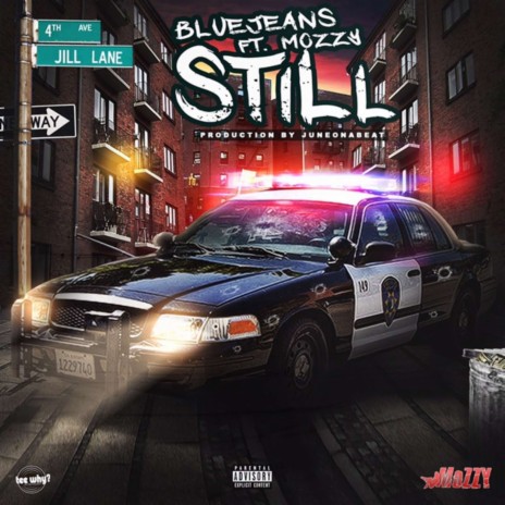 Still (feat. Mozzy) | Boomplay Music