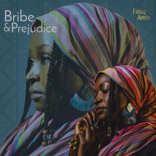 Bribe & Prejudice | Boomplay Music
