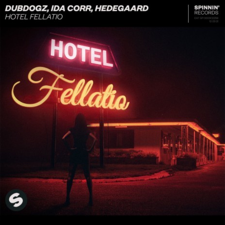 Hotel Fellatio ft. Ida Corr & HEDEGAARD | Boomplay Music