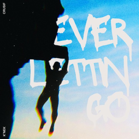 Never Lettin' Go ft. Crusif | Boomplay Music