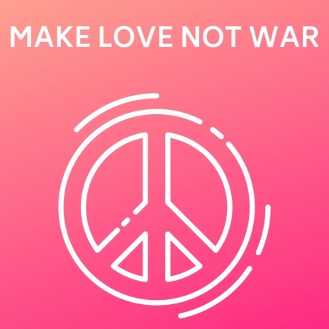 Make Love Not War, Pt. 10