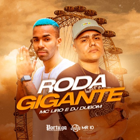 Roda Gigante ft. DJ DUBOM | Boomplay Music