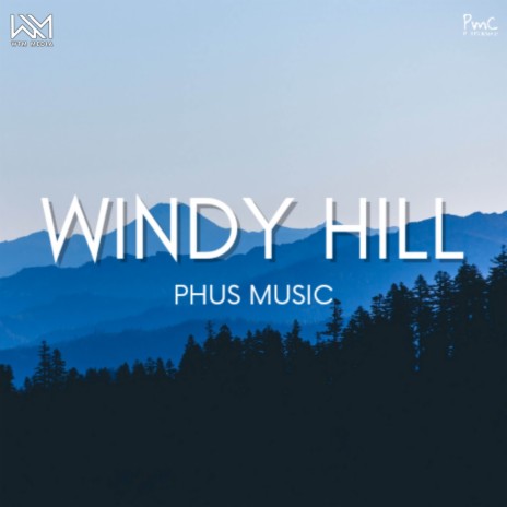 Windy Hill (Remix) | Boomplay Music