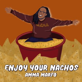 Enjoy Your Nachos