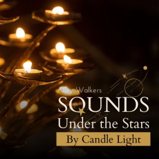 Sounds Under the Stars - By Candle Light