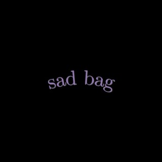 sad bag