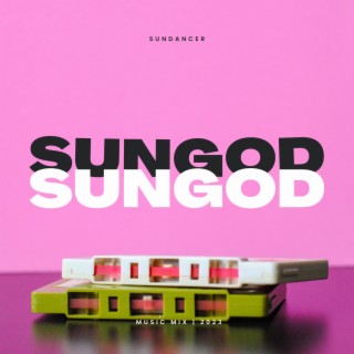 Sungod mix