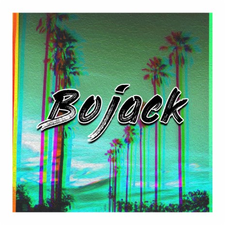 Bojack | Boomplay Music