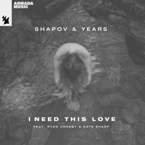 I Need This Love (Extended Mix) ft. Years, Ryan Crosby & Kate Sharp | Boomplay Music