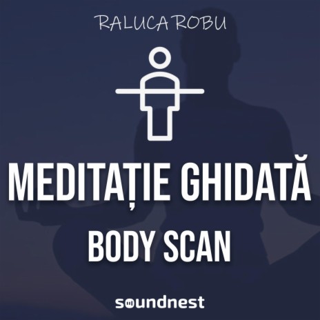 Meditatie ghidata tip body scan