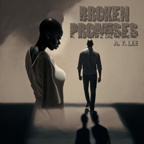 BROKEN PROMISES